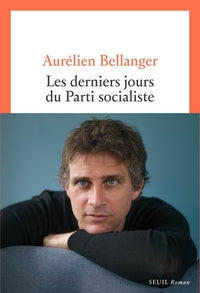 LES DERNIERS JOURS DU PARTI SOCIALISTE - Livre d'occasion