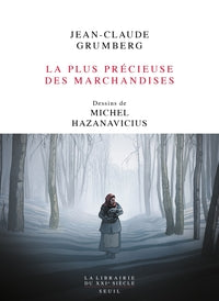 LA PLUS PRECIEUSE DES MARCHANDISES - UN CONTE - Livre d'occasion