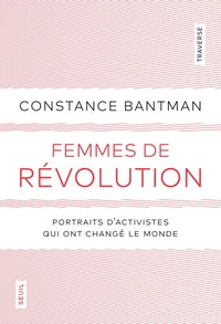 Femmes de révolution: Portraits d'activistes qui ont changé le monde - Livre d'occasion