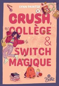 Bestie - crush, college et switch magique - Livre d'occasion
