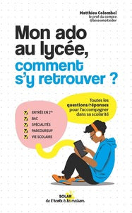 Mon ado au lycee, comment s'y retrouver - Livre d'occasion