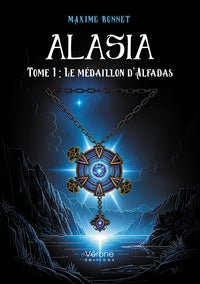 Alasia - tome 1 : le medaillon d'alfadas - Livre d'occasion
