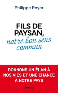 Fils de paysan, notre bon sens commun - Livre d'occasion