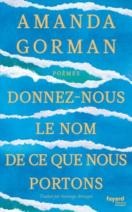 Donnez-nous le nom de ce que nous portons - Livre d'occasion