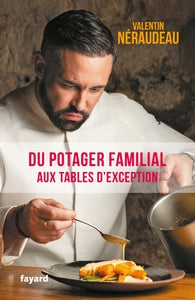 Du potager familial aux tables d'exception - Livre d'occasion