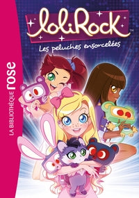 Lolirock - t05 - lolirock 05 - les peluches ensorcelees - Livre d'occasion