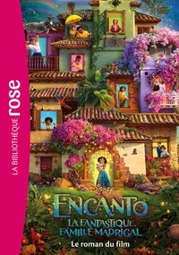 Films bb rose 8-10 - bibliotheque disney - encanto : la fantastique famille madrigal - le roman du f - Livre d'occasion