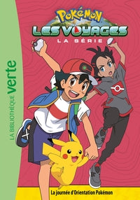 POKEMON LES VOYAGES, TOME 09 - LA JOURNEE D'ORIENTATION POKEMON - Livre d'occasion