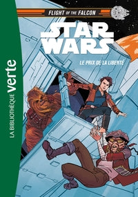 Flight of the falcon - t02 - star wars : flight of the falcon 02 - le prix de la liberte - Livre d'occasion