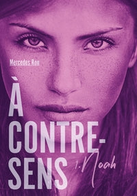 À contre-sens - Tome 1 -Noah: Noah - Livre d'occasion