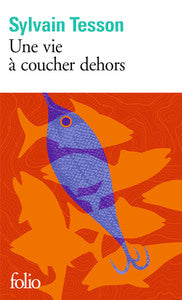 Une vie a coucher dehors - Livre d'occasion