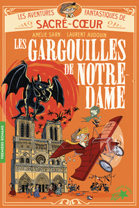 Les aventures fantastiques de sacre-coeur - t05 - les gargouilles de notre-dame - Livre d'occasion