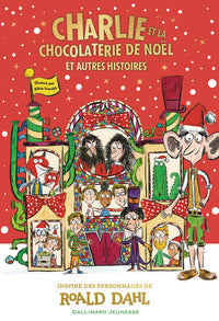 Charlie et la chocolaterie de noel - et autres histoires - Livre d'occasion