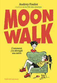 Moonwalk - comment j'ai deregle ma mere - Livre d'occasion