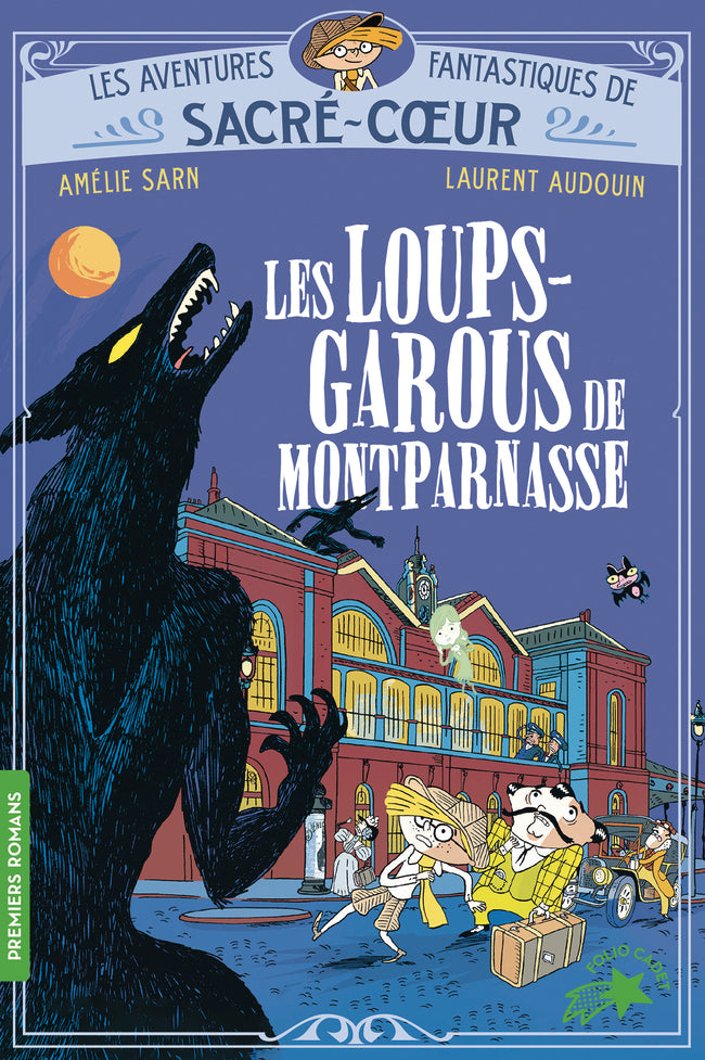 Les aventures fantastiques de sacre-coeur - t04 - les loups-garous de montparnasse - Livre d'occasion