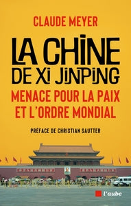 La chine de xi jinping : menace pour la paix et l'ordre mond - Livre d'occasion