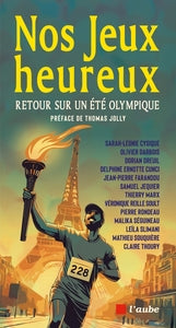 Nos jeux heureux - retour sur un ete olympique - Livre d'occasion
