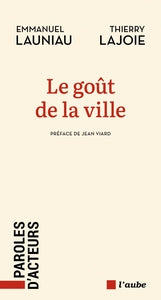 Le gout de la ville - Livre d'occasion