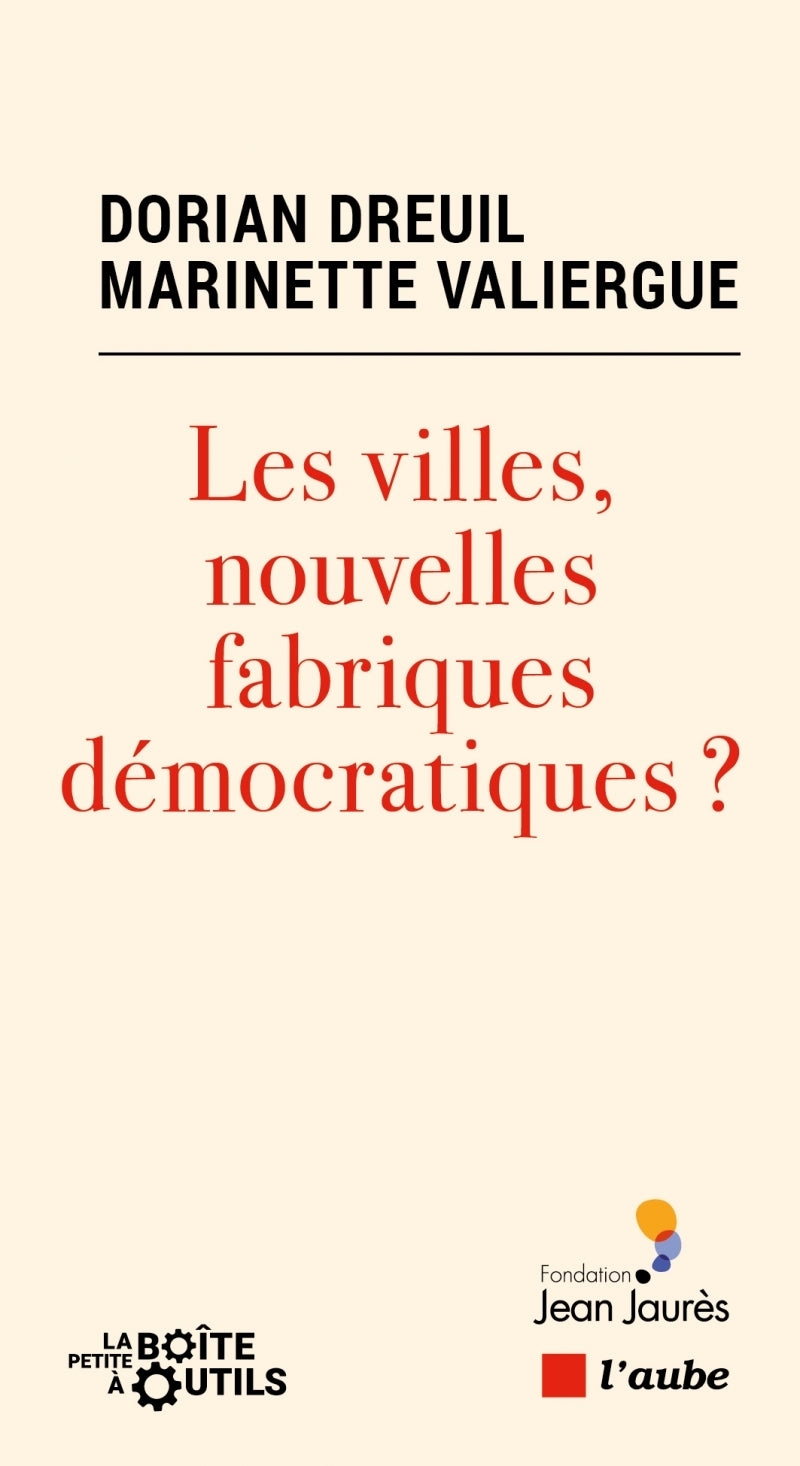 Les villes, nouvelles fabriques democratiques ? - Livre d'occasion