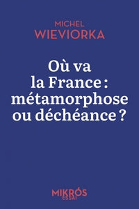 Ou va la france : metamorphose ou decheance ? - Livre d'occasion