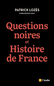 Questions noires et histoire de france - combattre le racism - Livre d'occasion