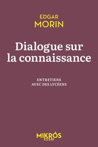Dialogue sur la connaissance - entretiens avec des lyceens - Livre d'occasion