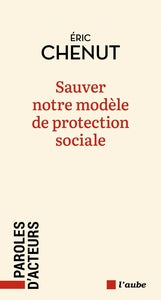 Sauver notre modèle de protection sociale - Livre d'occasion