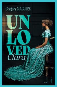 UNLOVED CLARA - Livre d'occasion