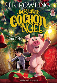 Jack et la grande aventure du cochon de noel - Livre d'occasion