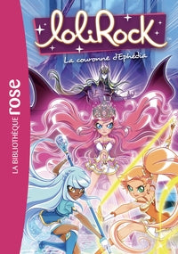 LOLIROCK - T19 - LOLIROCK 19 - LA COURONNE D'EPHEDIA - Livre d'occasion