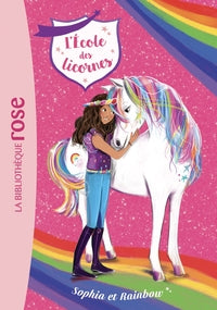 L'école des Licornes, Tome 01 - Sophia et Rainbow - Livre d'occasion