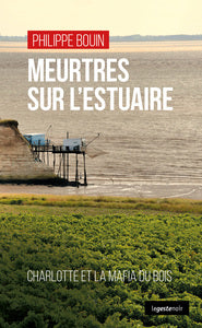 Meurtres sur l'estuaire (coll. geste noir) charlotte et la mafia du bois - Livre d'occasion