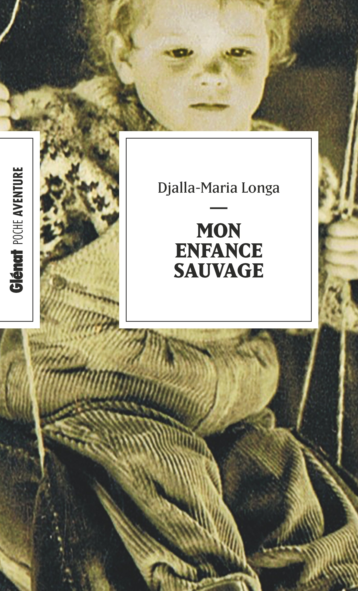 Mon enfance sauvage (poche) - Livre d'occasion