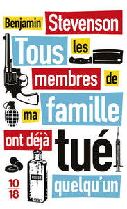 TOUS LES MEMBRES DE MA FAMILLE ONT DEJA TUE QUELQU'UN - Livre d'occasion