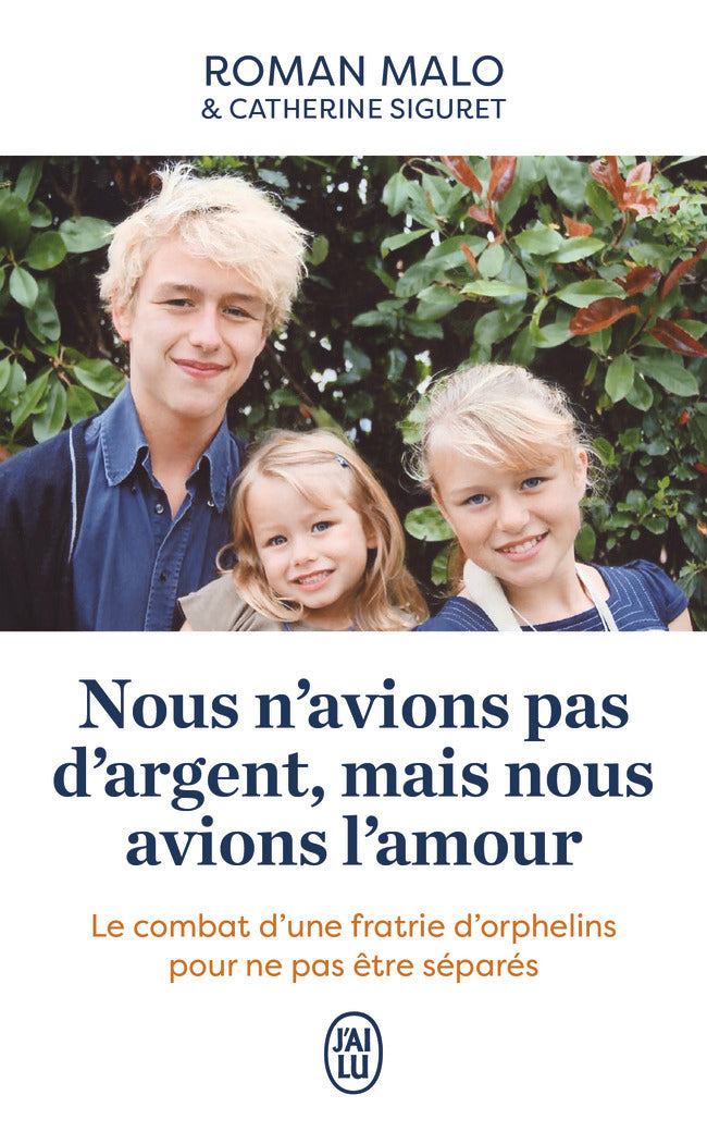 Nous n'avions pas d'argent, mais nous avons l'amour - le combat d'une fratrie d'orphelins pour ne pa - Livre d'occasion