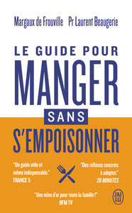 Le guide pour manger sans s'empoisonner - Livre d'occasion