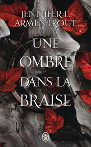 La chair et le feu - vol01 - une ombre dans la braise - Livre d'occasion