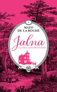 Jalna : la saga des whiteoak - vol01 - la naissance de jalna - matins a jalna - Livre d'occasion