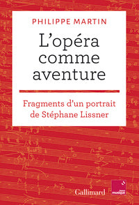 L'opera comme aventure - fragments d'un portrait de stephane lissner - Livre d'occasion
