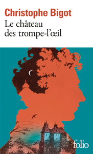 Le chateau des trompe-l'oeil - Livre d'occasion