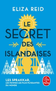 Le secret des islandaises - les sprakkar, les femmes les plus puissantes du monde - Livre d'occasion