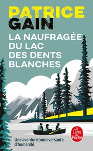 La naufragee du lac des dents blanches - Livre d'occasion