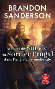Manuel de survie du sorcier frugal dans l'angleterre medievale - Livre d'occasion