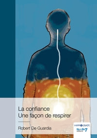 La confiance - une facon de respirer - Livre d'occasion