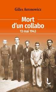 Mort d'un collabo - 13 mai 1943 - Livre d'occasion