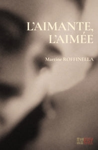 L'AIMANTE, L'AIMEE - Livre d'occasion