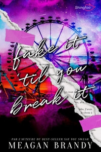 Fake it 'til you break it - par l'autrice de say you swear - Livre d'occasion