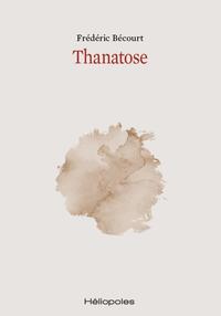 Thanatose - Livre d'occasion