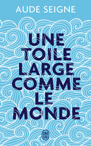 Une toile large comme le monde - Livre d'occasion