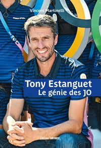 TONY ESTANGUET - LE GENIE DES JO - Livre d'occasion